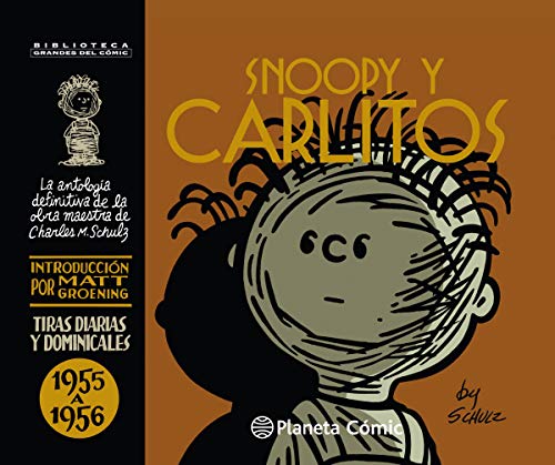Snoopy y Carlitos, La antología definitiva de la obra maestra de Charles M. Schulz, 1955 a 1956 (Cómics Clásicos, Band 3)